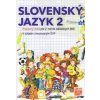 Slovenský jazyk 2-Pracovný zošit pre 2. ročník ZŠ - Kolektív autorov
