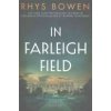 In Farleigh Field: A Novel of World War II (Bowen Rhys)
