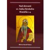 Nad slovami sv. Izáka Sýrskeho Homílie 1-4 - Miron Keruľ-Kmec st.