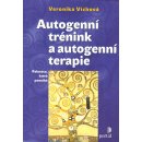 Autogenní trénink a autogenní terapie - Veronika Víchová