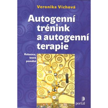 Autogenní trénink a autogenní terapie - Veronika Víchová