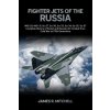 Fighter Jets of the Russia (James R. Mitchell)(Brožovaná)