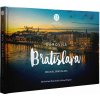 Čarovné Slovensko Kniha - Čarovná Bratislava, 3. aktualizované vydanie
