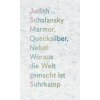 Marmor, Quecksilber, Nebel (Judith Schalansky)(Pevná)