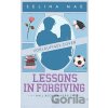 Lessons in Forgiving - Selina Mae