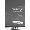 Pizdarije - Novac Siniša