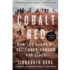 Cobalt Red: How the Blood of the Congo Powers Our Lives (KARA SIDDHARTH)(Brožovaná)