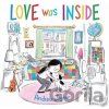 Love Was Inside - Andrew Joyner