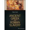 Ancient Greek and Roman Slavery (P. Hunt)(Brožovaná)