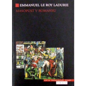 Masopust v Romansu - Le Roy Ladurie Emanuel