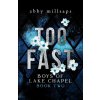Too Fast: A Why Choose Sports Romance (Abby Millsaps)(Brožovaná)