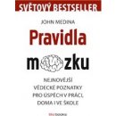 Pravidla mozku - John Medina