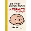 Here Comes Charlie Brown! a Peanuts Pop-Up (Gene Jr. Kannenberg)(Pevná)