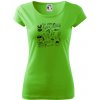 Veselá zubárka - Dámske tričko Pure - XS ( Apple Green )