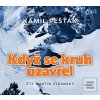 Když se kruh uzavřel (Kamil Pešťák; Martin Stránský)