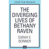 The Diverging Lives of Bethany Raven