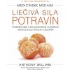 Medicínske médium Liečivá sila potravín - Kniha