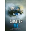 Shatter Me 1 (slovenský jazyk)