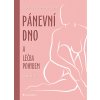 Pánevní dno a léčba pohybem - Ida Hurtíková, kolektiv