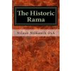 The Historic Rama: Indian Civilization at the End of Pleistocene (Nilesh Nilkanth Oak)(Brožovaná)