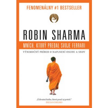 Mních, ktorý predal svoje Ferrari - Robin S. Sharma