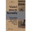 Všetci mocní Kremľa