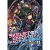 Skeleton Knight in Another World (Light Novel) Vol. 2 (Keg)(Brožovaná)