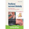 E-kniha Periferní nervové blokády - Daniel Nalos, Dušan Mach a kol.