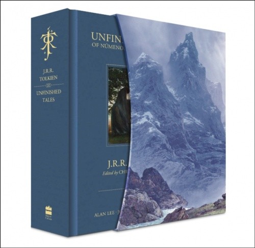 Unfinished Tales - J.R.R. Tolkien, Christopher Tolkien Editor, Alan Lee Ilustrátor, John Howe Ilustrátor, Ted Nasmith Ilustrátor