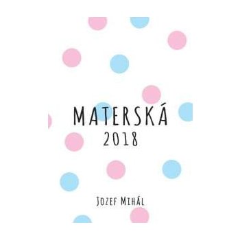 Materská 2018 Jozef Mihál