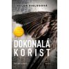 Dokonalá kořist - Helen Fields, Tereza Králová (ilustrátor)