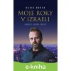 E-kniha Moje roky v Izraeli - David Borek