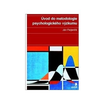 Úvod do metodologie psychologického výzkumu - Ján Ferjenčík