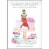 Sladký design – Pečení a zdobení s Hankou Rawlings, Rawlings Hanka,