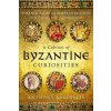 Cabinet of Byzantine Curiosities
