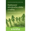 E-kniha Hodnocení ohroženého dítěte a rodiny - Terezie Pemová, Radek Ptáček, Vladimír Polák