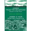 Janek z hor, doktor chudých / Janek from the Mountains, Doktor of the Poor