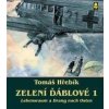 Zelení ďáblové 1 - Tomáš Hřebík
