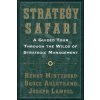 Strategy Safari (Henry Mintzberg, Bruce W. Ahlstrand, Joseph Lampel)(Brožovaná)