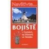 Bojiště v Čechách na Moravě Slezsku-Navštivte... - Michková Milada