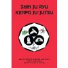 Shin Ju Ryu Kenpo Ju-Jutsu (Edward Hartzell-Tenth Dan-Soke)(Brožovaná)