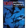 1001 Natural Wonders You Must See Before You Die - Michael Bright