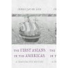 The First Asians in the Americas: A Transpacific History (Luis Diego Javier)