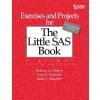 Exercises and Projects for The Little SAS Book, Sixth Edition (Ottesen Rebecca A.)