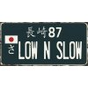 Ceduľa značka Japan - Low n Slow 30,5cm x 15,5cm Plechová tabuľa