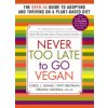 Never Too Late to go Vegan