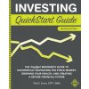 Investing QuickStart Guide (Ted Snow CFP® MBA)(Brožovaná)