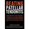 Beating Patellar Tendonitis: The Proven Treatment Formula to Fix Hidden Causes of Jumper's Knee and Stay Pain-free for Life (Martin Koban,Jennifer Chase)(Brožovaná)