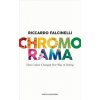 Chromorama - Riccardo Falcinelli, Particular Books