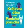 Královna děsu aneb Panická porucha (Agáta Pilátová, Aleš Cibulka, Radkin Honzák)